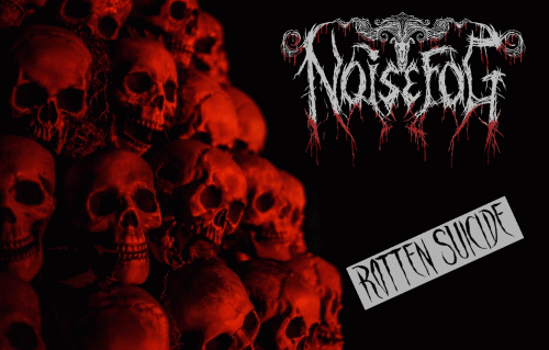 Noisefog : Rotten Suicide